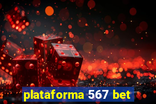 plataforma 567 bet